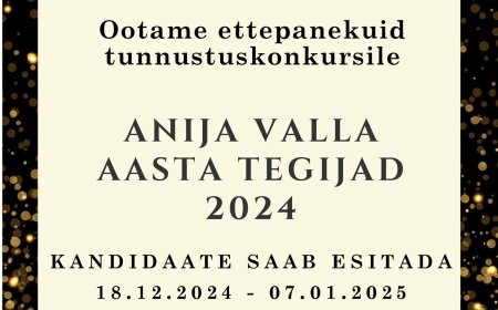 Anija Vallavalitsus kuulutab välja konkursi „Aasta tegu ja aasta tegija 2024“