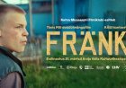 TASUTA: Täispikk mängufilm "FRÄNK": Kehras esilinastus ja kontsert Anija Valla Kultuurikeskus