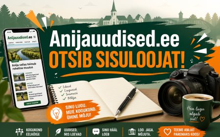 Kas oled see, kes teab alati esimesena, mis Kehras ja kogu Anija vallas toimub?