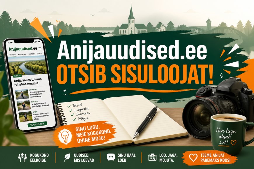 Kas oled see, kes teab alati esimesena, mis Kehras ja kogu Anija vallas toimub?