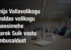 Anija Vallavolikogu avaldas volikogu aseesimehe Marek Suik vastu umbusaldust