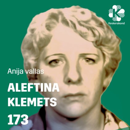 Aleftina Klemets - NR 173 - Eesti Keskerakond - Pensionär - ( Pilti ei soovi avalikustada)
